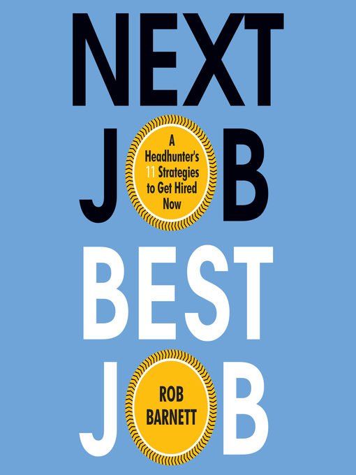 Title details for Next Job, Best Job by Rob Barnett - Available